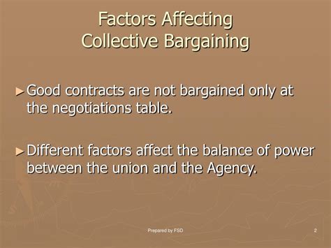 We conclude that labor relations have a direct influence on the labor market, designing the lines for taking decisions in organizations, but also, by governments. . Factors affecting collective bargaining ppt
